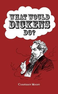 Enlarge image Cover: What Would Dickens Do? - Summersdale Publishers