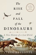 Cover: The Rise and Fall of the Dinosaurs - HarperCollins