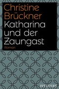 Cover: Katharina und der Zaungast - Econ