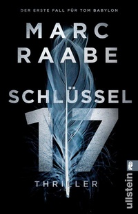 Abbildung von: Schlüssel 17 (Tom-Babylon-Serie 1) - Ullstein Taschenbuchverlag