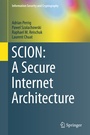 Cover: SCION: A Secure Internet Architecture - Springer