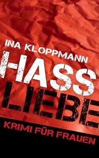 Abbildung von: Hassliebe - BoD - Books on Demand