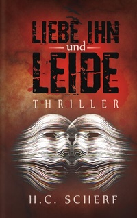 Abbildung von: Liebe ihn und leide - BoD - Books on Demand