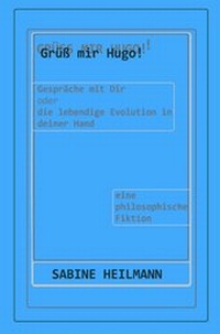 Abbildung von: Grüß mir Hugo! Gespräche mit dir - epubli