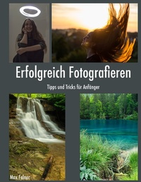 Abbildung von: Erfolgreich Fotografieren - Books on Demand