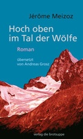 Cover: Hoch oben im Tal der W&ouml;lfe - brotsuppe