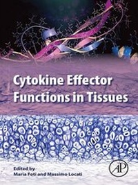 Abbildung von: Cytokine Effector Functions in Tissues - Academic Press