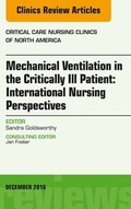 Cover: Mechanical Ventilation in the Critically Ill Patient: International Nursing Perspectives, An Issue of Critical Care Nursing Clinics of North America, E-Book - Elsevier