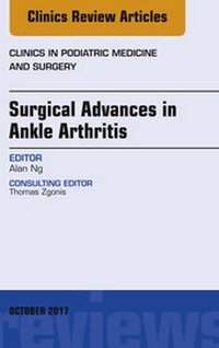 Abbildung von: Surgical Advances in Ankle Arthritis, An Issue of Clinics in Podiatric Medicine and Surgery - Elsevier