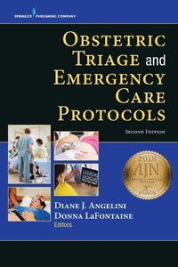 Abbildung von: Obstetric Triage and Emergency Care Protocols, Second Edition - Springer Publishing Company