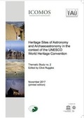 Cover: Heritage Sites of Astronomy and Archaeoastronomy in the Context of the UNESCO World Heritage Convention - A Thematic Study. Volume 2 - Ocarina Books Ltd