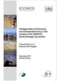 Abbildung von: Heritage Sites of Astronomy and Archaeoastronomy in the Context of the UNESCO World Heritage Convention - A Thematic Study. Volume 2 - Ocarina Books Ltd