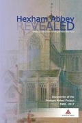 Cover: Hexham Abbey revealed - Hexham Local History Society