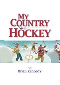 Cover: My Country is Hockey - Dragon Hill Publishing
