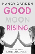 Cover: Good Moon Rising - Open Road Media Teen & Tween