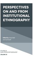 Cover: Perspectives on and from Institutional Ethnography - Emerald Publishing Limited