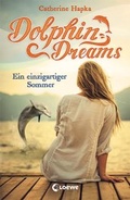 Cover: Dolphin Dreams - Ein einzigartiger Sommer - Loewe