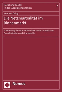Abbildung von: Die Netzneutralität im Binnenmarkt - Nomos