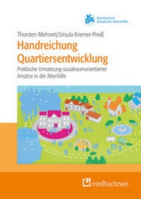 Abbildung von: Handreichung Quartiersentwicklung - medhochzwei Verlag