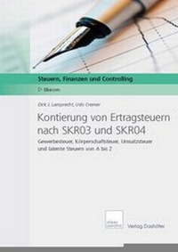 Abbildung von: Kontierung von Ertragsteuern nach SKR03 und SKR04 - Dashöfer