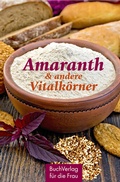 Cover: Amaranth & andere Vitalk&ouml;rner - BuchVerlag Leipzig