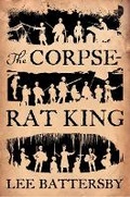 Cover: The Corpse-Rat King - Angry Robot