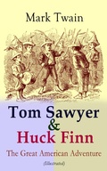 Cover: Tom Sawyer & Huck Finn - The Great American Adventure (Illustrated) - e-artnow