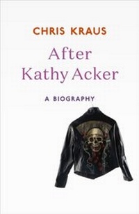 Abbildung von: After Kathy Acker - Penguin Books Ltd