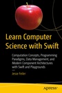Cover: Learn Computer Science with Swift - APress