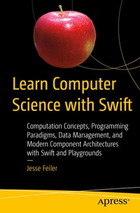 Enlarge image Cover: Learn Computer Science with Swift - APress