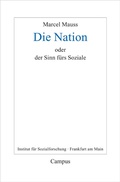 Cover: Die Nation oder Der Sinn f&uuml;rs Soziale - Campus