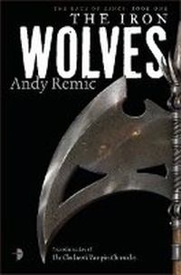 Enlarge image Cover: The Iron Wolves - Angry Robot