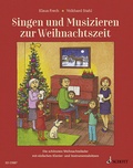 Cover: Singen und Musizieren zur Weihnachtszeit - Schott Music