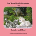 Cover: Die Wegschleich-Abenteuer von Endaira und Mimi - Literareon