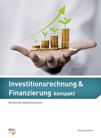 Abbildung von: Investitionsrechnung & Finanzierung kompakt - KLV Verlag