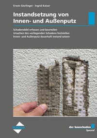 Abbildung von: der bauschaden Spezial Instandsetzung von Innen- und Außenputz - Forum Verlag Herkert