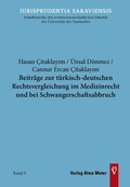 Cover: Beitr&auml;ge zur t&uuml;rkisch-deutschen Rechtsvergleichung im Medizinrecht und bei Schwangerschaftsabbruch - Alma Mater