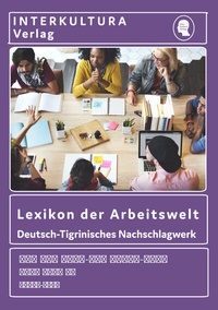 Abbildung von: Interkultura Lexikon der Arbeitswelt Deutsch-Tigrinisch - Interkultura Verlag - Social Business Verlag
