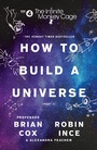 Cover: The Infinite Monkey Cage - How to Build a Universe - William Collins