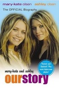 Cover: Mary-Kate & Ashley, Our Story - Collins