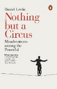 Enlarge image Cover: Nothing but a Circus - Penguin Books Ltd