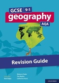 Cover: GCSE 9-1 Geography AQA Revision Guide - OUP Oxford