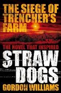 Cover: The Siege of Trencher's Farm - Straw Dogs - Titan Books Ltd