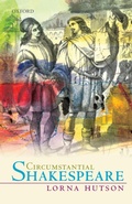 Cover: Circumstantial Shakespeare - Oxford University Press