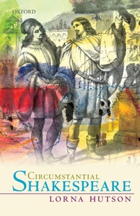 Enlarge image Cover: Circumstantial Shakespeare - Oxford University Press