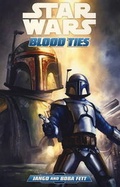 Cover: Star Wars: Blood Ties - A Tale of Jango and Boba Fett - Titan Books Ltd