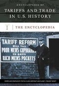 Cover: Encyclopedia of Tariffs and Trade in U.S. History - Greenwood Press