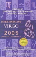 Cover: Virgo (Super Horoscopes 2005) - Berkley Publishing Group