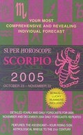 Cover: Scorpio (Super Horoscopes 2005) - Berkley Publishing Group
