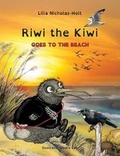 Cover: Riwi the Kiwi Goes to the Beach (OpenDyslexic) - CreateSpace